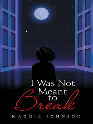 cover image of I Was Not Meant to Break